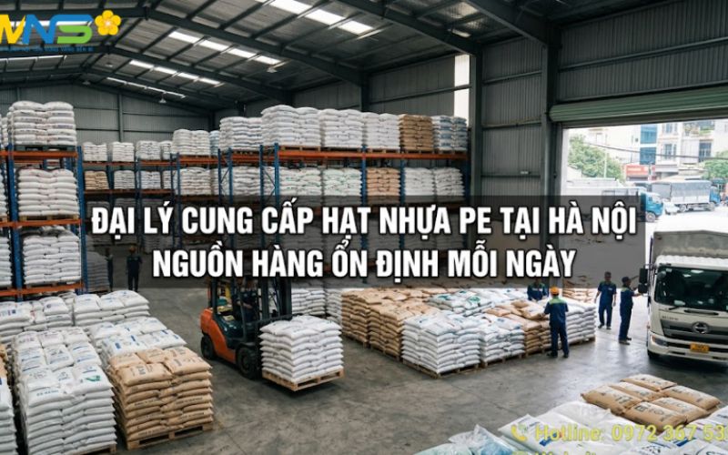 Đại lý cung cấp hạt nhựa PE tại Hà Nội