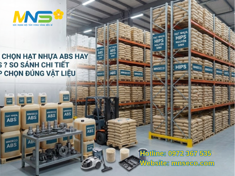nên chọn hạt nhựa abs hay hips 
