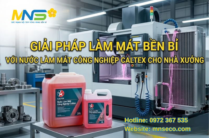 nước làm mát công nghiệp caltex