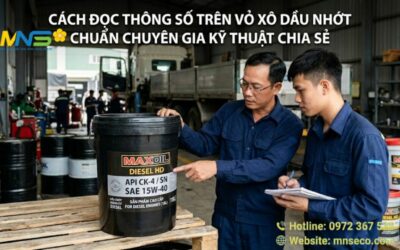 Cách đọc thông số trên vỏ xô dầu nhớt