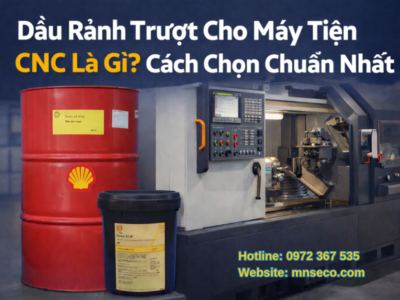 dầu rãnh trượt cho máy tiện cnc